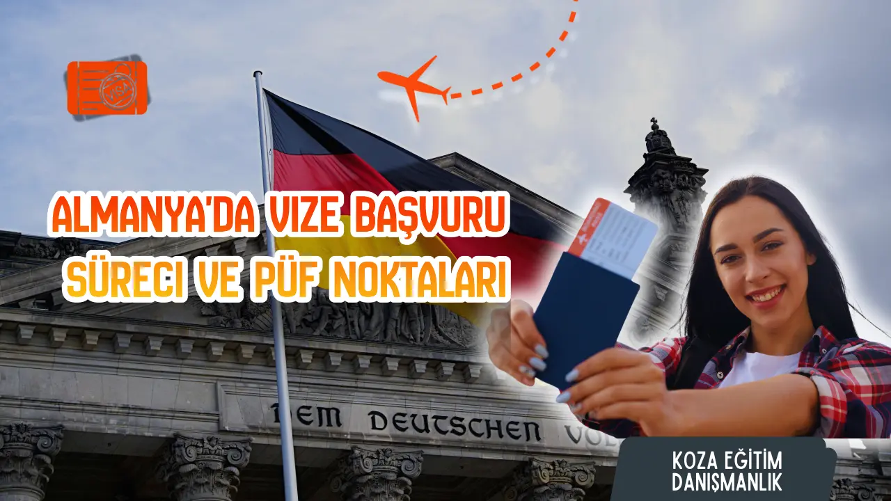 Almanya'da Vize Başvuru Süreci ve Püf Noktaları